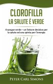 Clorofilla - La Salute è Verde (eBook, ePUB) Clorofilla - La Salute è Verde (eBook, ePUB)