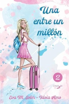 Una entre un millón - Soler, Eva M; Amo, Idoia