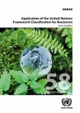 Application of the United Nations Framework Classification for Resources: Case Studies