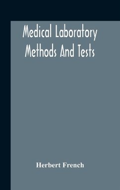 Medical Laboratory Methods And Tests - French, Herbert