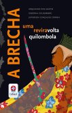 A brecha - uma reviravolta quilombola (eBook, ePUB)