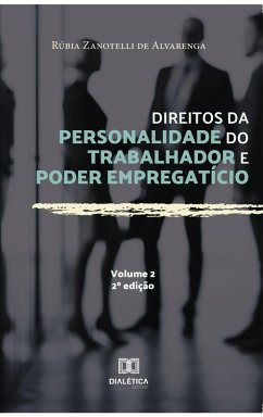 Cover Direitos da personalidade do trabalhador e poder empregatício - Volume 2 (eBook, ePUB)