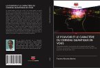 LE POUVOIR ET LE CARACTÈRE DU CERVEAU QUANTIQUE EN VOUS