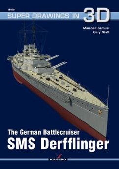 The German Battlecruiser SMS Derfflinger - Samuel, Marsden; Staff, Gary