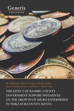 The Effect of Kiambu County Government Support Initiatives on the Growth of Micro Enterprises in Thika Sub-County, Kenya - Odera, Odhiambo