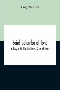 Saint Columba Of Iona - Menzies, Lucy