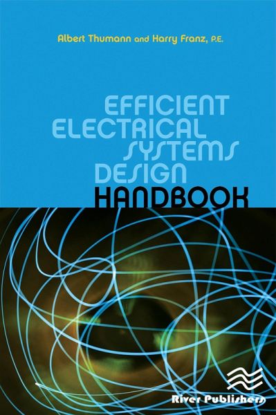 Efficient Electrical Systems Design Handbook (eBook, PDF) Efficient Electrical Systems Design Handbook (eBook, PDF)