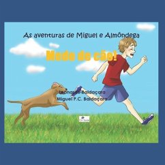 As aventuras de Miguel e Almôndega: Medo de cão - Baldaçara, Miguel P. C.; Baldaçara, Leonardo