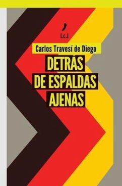 Detrás de espaldas ajenas - Travesí de Diego, Carlos