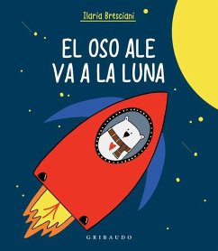 Oso Ale Va a la Luna, El - Bresciani, Ilaria