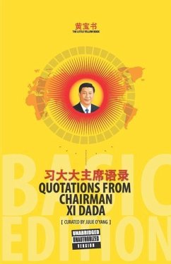 The Little Yellow Book Quotations from Chairman Xi Dada (BASIC EDITION) - Eloy, Fernando; Oyang, Julie