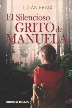 El silencioso grito de Manuela - Fraix, Lujan