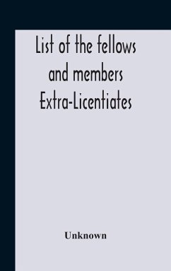 List Of The Fellows And Members Extra-Licentiates And Licentiates Of The Royal College Of Physicians Of London. 1906 - Unknown