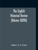 The English Historical Review (Volume XXXVII)