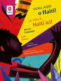 Olha aqui o Haiti! = Le voilá, le Haiti ici! (eBook, ePUB)