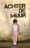 Achter de muur (eBook, ePUB)