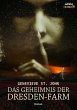 DAS GEHEIMNIS DER DRESDEN-FARM (eBook,... - Bild 1