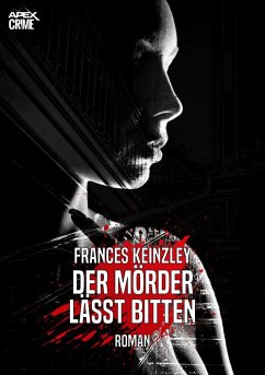 DER MÖRDER LÄSST BITTEN (eBook, ePUB) - Keinzley, Frances