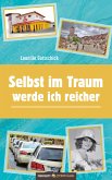 Selbst im Traum werde ich reicher (eBook, ePUB)