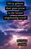 Het jy gehoor daar gaan pryse in die hemel uitgehandig word? (eBook, ePUB)