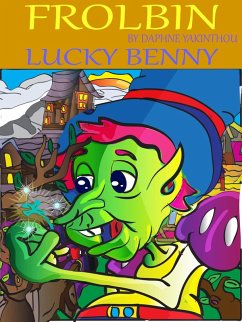 Frolbin Lucky Benny (eBook, ePUB) - Yakinthou, Daphne