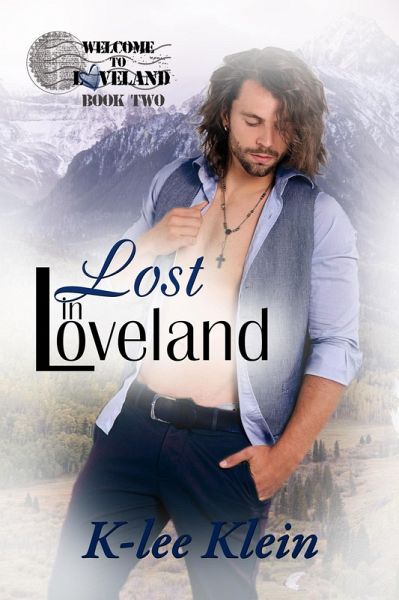 Lost in Loveland (Welcome to Loveland, #2) (eBook, ePUB)