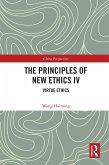 The Principles of New Ethics IV (eBook, ePUB)