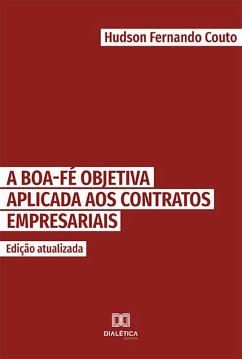 Boa-fé objetiva aplicada aos contratos empresariais (eBook, ePUB) - Couto, Hudson Fernando