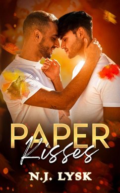 Paper Kisses (eBook, ePUB) - Lysk, N. J.