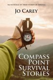 Compass Point Survival Stories: An Anthology of Three Stories of Survival (eBook, ePUB)