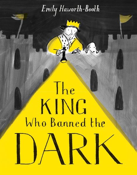 The King Who Banned the Dark (eBook, ePUB) The King Who Banned the Dark (eBook, ePUB)