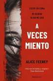 A veces miento A veces miento