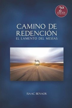 Camino de Redención: El Lamento del Mesías - Benaor, Isaac