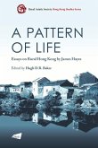 A Pattern of Life: Essays on Rural Hong Kong by James Hayes