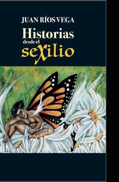 Historias desde el Sexilio