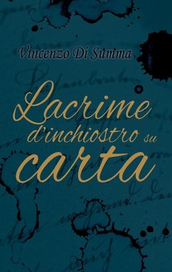 Lacrime d'inchiostro su carta - Di Summa, Vincenzo