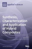Synthesis, Characterization and Application of Hybrid Composites Synthesis, Characterization and Application of Hybrid Composites