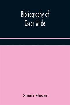 Bibliography of Oscar Wilde - Mason, Stuart