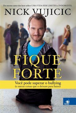 Fique Forte - Vujicic, Nick