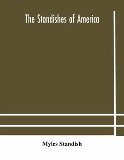 The Standishes of America - Standish, Myles