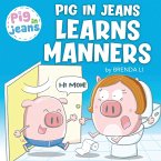 Pig In Jeans Learns Manners