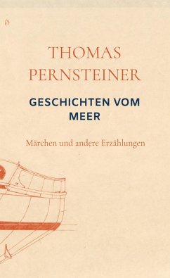 Geschichten vom Meer - Thomas Pernsteiner