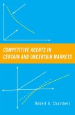 Competitive Agents in Certain and Uncertain Markets (eBook, ePUB)