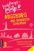 Lieblingsplätze Augsburg und Bayerisch-Schwaben (eBook, ePUB)