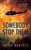 Somebody Stop Them (Skatt Imperium Rising, #1) (eBook, ePUB) Somebody Stop Them (Skatt Imperium Rising, #1) (eBook, ePUB)
