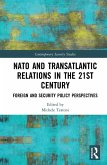 NATO and Transatlantic Relations in the 21st Century (eBook, ePUB)