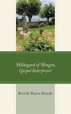 Hildegard of Bingen, Gospel Interpreter (eBook, ePUB)