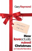 How Love Actually Ruined Christmas (eBook, ePUB)