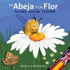 La abeja y la flor - The Bee and the Flower - Bielawski, Rebecca