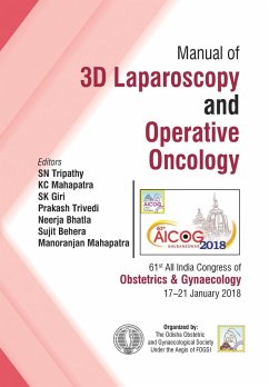 AICOG MANUAL OF 3D LAPAROSCOPY AND OPERATIVE ONCOLOGY - Tripathy, Sn